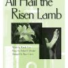 All Hail The Risen Lamb