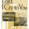 Lord, I Cry To You
