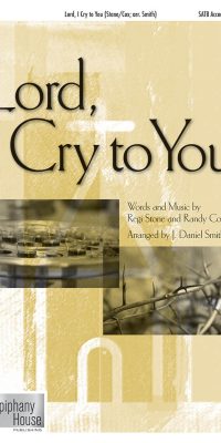 Lord, I Cry To You
