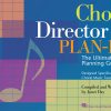 Choir Director Plan-It(The Ultimate Planning Guide Designed Specifically fuer Choral Music Teachers)