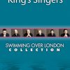 The Kings Singers: Swimming over London (collection)