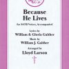 Because He Lives (SATB)
