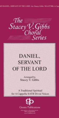 Daniel, Servant Of The Lord (SATB)