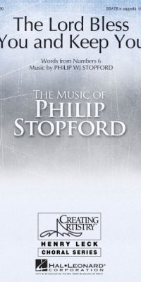 Philip Stopford: The Lord Bless You and Keep You (SATB)