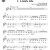 A Kid's Life(A How-To Musical Guide to the Most Daring, Dangerous, Exciting Time ... Like ... Ever!)