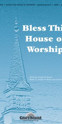 Bless This House of Worship