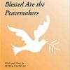 Blessed Are the Peacemakers