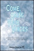 Come, Raise Your Voices