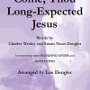 Come, Thou Long-Expected Jesus