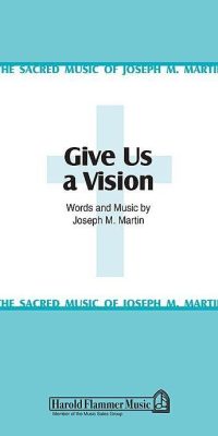 Give Us a Vision