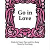 Go in Love