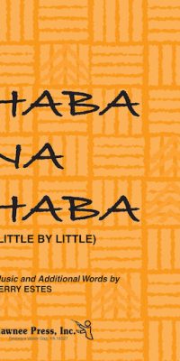 Haba Na Haba (Little by Little)