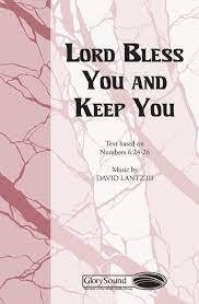 The Lord Bless You and Keep You