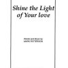 Shine the Light of your love (SATB)