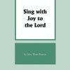 Sing with Joy to the Lord