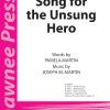 Song For The Unsung Hero (SATB)