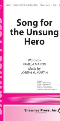 Song For The Unsung Hero (SATB)