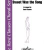 Sweet Was the Song