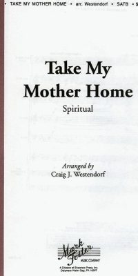Take My Mother Home