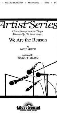 We Are the Reason (SATB)