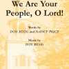 We Are Your People, O Lord! (SATB)