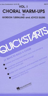 Quickstarts Choral Warm-Ups Vol. I