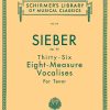 Sieber: Thirty-Six Eight-Measure Vocalises For Tenor Op. 95