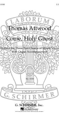 Thomas Attwood: Come Holy Ghost With H Organ Arr. Knight