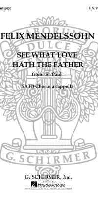 Felix Mendelssohn: See What Love Hath The Father