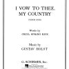 Gustav Holst: I Vow To Thee My Country