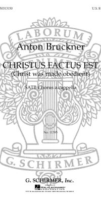Anton Bruckner: Christus Factus Est - Christ Was Made Obedient