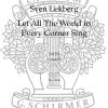 S Lekberg: Let All The World In Every Corner Sing