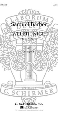 Samuel Barber: Twelfth Night - Op. 42, No. 1