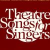 Theatre Songs fuer Singers