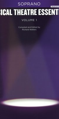 Musical Theatre Essentials: Soprano - Vol.1