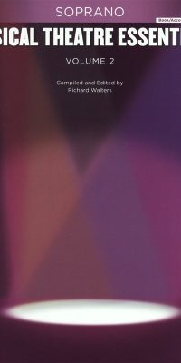 Musical Theatre Essentials: Soprano - Vol.2