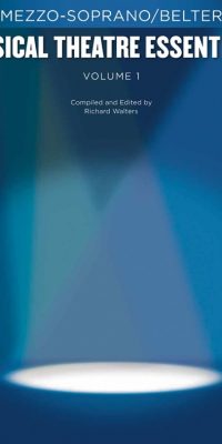 Musical Theatre Essentials: Mezzo-Soprano-Volume 1