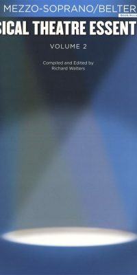 Musical Theatre Essentials: Mezzo-Soprano - Vol 2