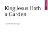 Patrick Hawes: King Jesus Hath a Garden