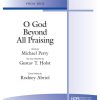 O God Beyond All Praising