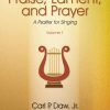 Praise, Lament, and Prayer: A Psalter Vol. 1