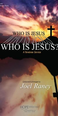Who Is Jesus? A Tenebrae Service