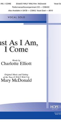 Just As I Am, I Come