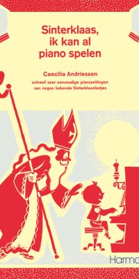 Cecilia Andriessen: Sinterklaas Ik Kan Al Piano Spelen
