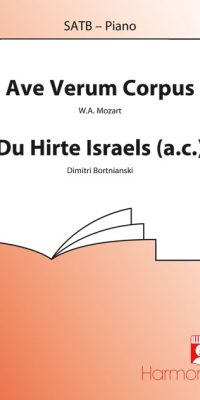 Mozart: Ave Verum Corpus / Du Hirte Israels