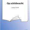 Ludwig Thulle: Op Schildwacht (TTBB)