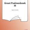 Groot Psalmenboek Iii (SATB)