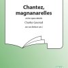 Gounod: Chantez, Magnanarelles (SA)