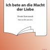Ich Bete An Die Macht Der Liebe (Gebet)