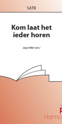 Kom Laat Het Ieder Horen